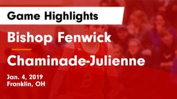 Bishop Fenwick vs Chaminade-Julienne  Game Highlights - Jan. 4, 2019