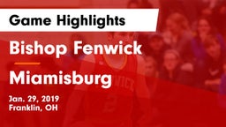 Bishop Fenwick vs Miamisburg  Game Highlights - Jan. 29, 2019