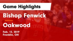 Bishop Fenwick vs Oakwood  Game Highlights - Feb. 12, 2019