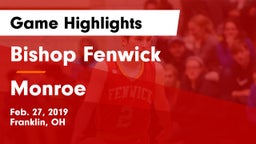 Bishop Fenwick vs Monroe  Game Highlights - Feb. 27, 2019