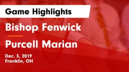 Bishop Fenwick vs Purcell Marian  Game Highlights - Dec. 3, 2019