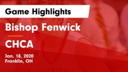 Bishop Fenwick vs CHCA Game Highlights - Jan. 18, 2020