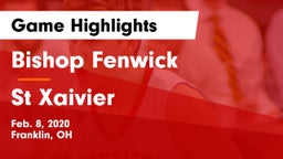 Bishop Fenwick vs St Xaivier Game Highlights - Feb. 8, 2020