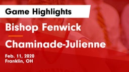 Bishop Fenwick vs Chaminade-Julienne  Game Highlights - Feb. 11, 2020