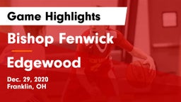Bishop Fenwick vs Edgewood  Game Highlights - Dec. 29, 2020