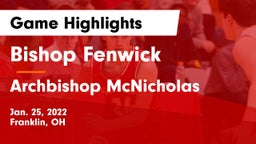 Bishop Fenwick vs Archbishop McNicholas  Game Highlights - Jan. 25, 2022