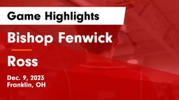 Bishop Fenwick vs Ross  Game Highlights - Dec. 9, 2023