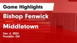 Bishop Fenwick vs Middletown  Game Highlights - Jan. 6, 2024