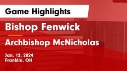 Bishop Fenwick vs Archbishop McNicholas  Game Highlights - Jan. 12, 2024