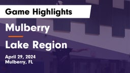 Mulberry  vs Lake Region  Game Highlights - April 29, 2024