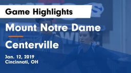 Mount Notre Dame  vs Centerville Game Highlights - Jan. 12, 2019