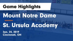 Mount Notre Dame  vs St. Ursula Academy  Game Highlights - Jan. 24, 2019