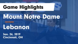 Mount Notre Dame  vs Lebanon   Game Highlights - Jan. 26, 2019