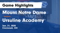 Mount Notre Dame  vs Ursuline Academy Game Highlights - Jan. 21, 2020