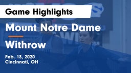 Mount Notre Dame  vs Withrow  Game Highlights - Feb. 13, 2020