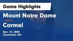 Mount Notre Dame  vs Carmel  Game Highlights - Dec. 12, 2020