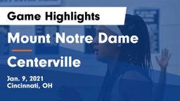 Mount Notre Dame  vs Centerville Game Highlights - Jan. 9, 2021