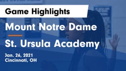 Mount Notre Dame  vs St. Ursula Academy  Game Highlights - Jan. 26, 2021