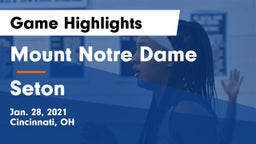 Mount Notre Dame  vs Seton  Game Highlights - Jan. 28, 2021