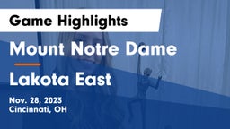 Mount Notre Dame  vs Lakota East  Game Highlights - Nov. 28, 2023