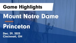 Mount Notre Dame  vs Princeton Game Highlights - Dec. 29, 2023