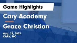 Cary Academy vs Grace Christian  Game Highlights - Aug. 22, 2023