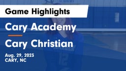 Cary Academy vs Cary Christian  Game Highlights - Aug. 29, 2023