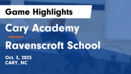 Cary Academy vs Ravenscroft School Game Highlights - Oct. 3, 2023