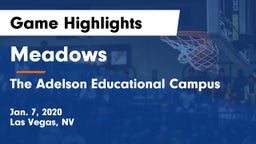 Meadows  vs The Adelson Educational Campus Game Highlights - Jan. 7, 2020