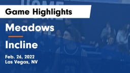 Meadows  vs Incline  Game Highlights - Feb. 26, 2022