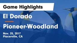 El Dorado  vs Pioneer-Woodland Game Highlights - Nov. 25, 2017