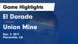 El Dorado  vs Union Mine  Game Highlights - Dec. 2, 2017