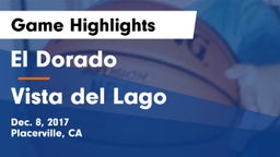 El Dorado  vs Vista del Lago  Game Highlights - Dec. 8, 2017