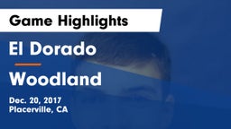 El Dorado  vs Woodland  Game Highlights - Dec. 20, 2017