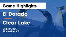 El Dorado  vs Clear Lake  Game Highlights - Dec. 29, 2017