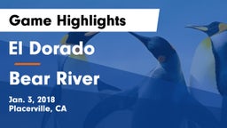 El Dorado  vs Bear River  Game Highlights - Jan. 3, 2018