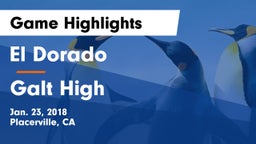 El Dorado  vs Galt High Game Highlights - Jan. 23, 2018