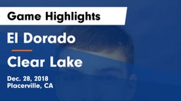El Dorado  vs Clear Lake  Game Highlights - Dec. 28, 2018