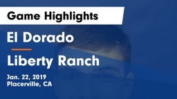 El Dorado  vs Liberty Ranch Game Highlights - Jan. 22, 2019