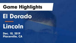 El Dorado  vs Lincoln Game Highlights - Dec. 10, 2019