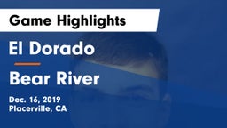 El Dorado  vs Bear River  Game Highlights - Dec. 16, 2019