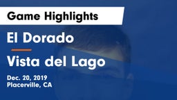 El Dorado  vs Vista del Lago  Game Highlights - Dec. 20, 2019