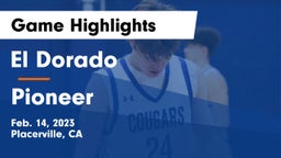 El Dorado  vs Pioneer Game Highlights - Feb. 14, 2023