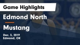 Edmond North  vs Mustang  Game Highlights - Dec. 3, 2019