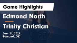 Edmond North  vs Trinity Christian  Game Highlights - Jan. 21, 2021