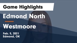Edmond North  vs Westmoore  Game Highlights - Feb. 5, 2021