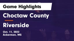 Choctaw County  vs Riverside Game Highlights - Oct. 11, 2022