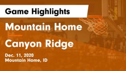 Mountain Home  vs Canyon Ridge  Game Highlights - Dec. 11, 2020
