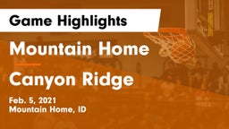 Mountain Home  vs Canyon Ridge  Game Highlights - Feb. 5, 2021