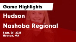 Hudson  vs Nashoba Regional  Game Highlights - Sept. 26, 2023